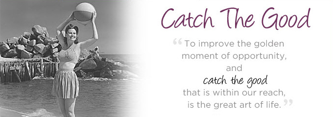 catch-the-good