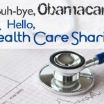 buhbye-obamacare-hello-healthcare-sharing-image