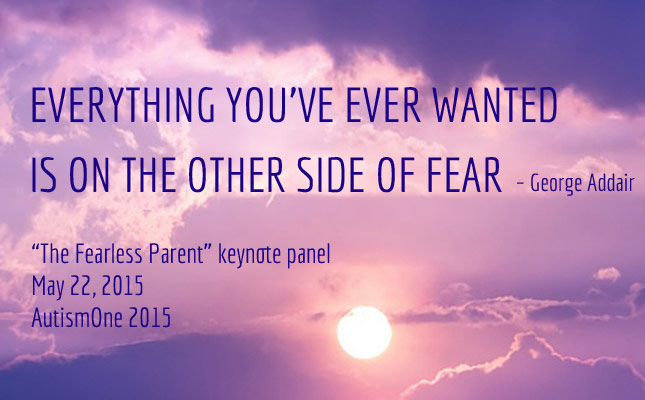 “The Fearless Parent” Keynote @ AutismOne 2015
