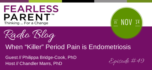 When “Killer” Period Pain is Endometriosis – Episode 49