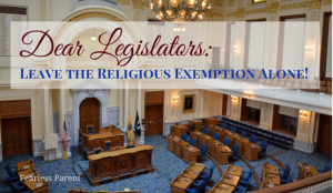 Dear Legislators, Leave the Religious Exemption Alone!