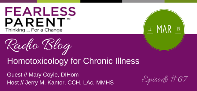 Homotoxicology for Chronic Illness — Episode 71