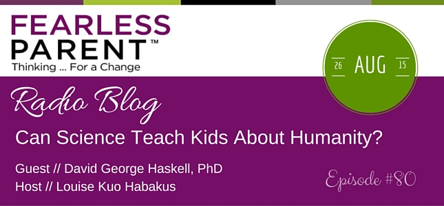 Can Science Teach Kids About Humanity? — Episode 80